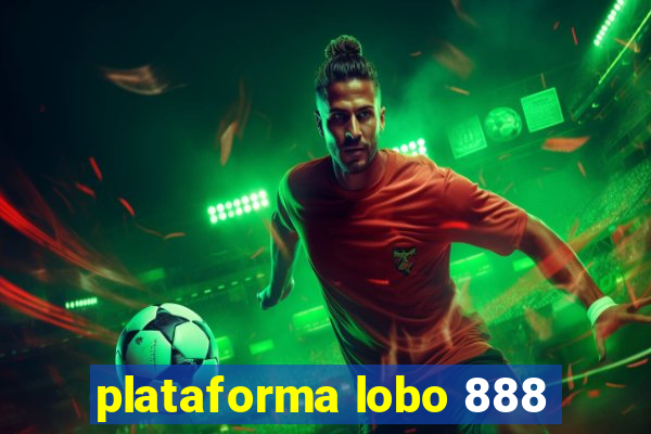 plataforma lobo 888